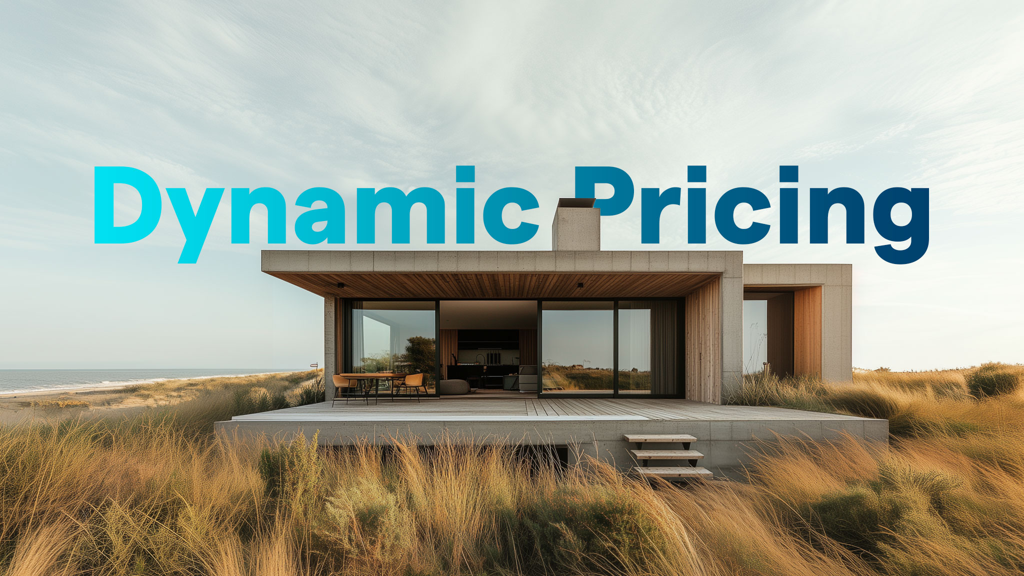 Dynamic Pricing: Höhere Umsätze in der Ferienvermietung
